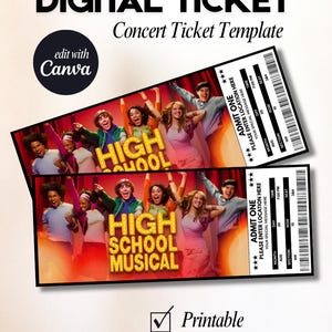 Puede incluir: Dos plantillas de entradas de concierto rectangulares con un grupo de jóvenes y el texto High School Musical. Las entradas incluyen campos para mes, día, sección, fila, asiento, hora y un mensaje. Texto: Digital Ticket, Concert Ticket Template, edit with Canva, Printable, Instant Download.