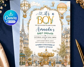 May include: A baby shower invitation card featuring a Parisian scene with hot air balloons, the Eiffel Tower, and a carousel. The text reads: It's a BOY, You're invited to join us for Amanda's Baby Shower, Saturday, August 22nd, 2:00PM, 12345 Safari Drive, Kent, RSVP: Rachel at 456-435-6259, Amanda is registered at Target & Amazon.
