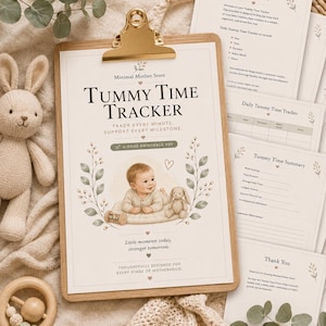 May include: A Tummy Time Tracker printable PDF set on a wooden clipboard with a gold clip. The cover page features the text Minimal Mother Store, Tummy Time Tracker, and an illustration of a baby with a toy rabbit. Includes tracking sheets.