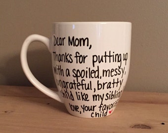 Dear mom thanks for putting up with my sibling mug, funny mug for mom, mother's Day gift, coffee mug for mother,