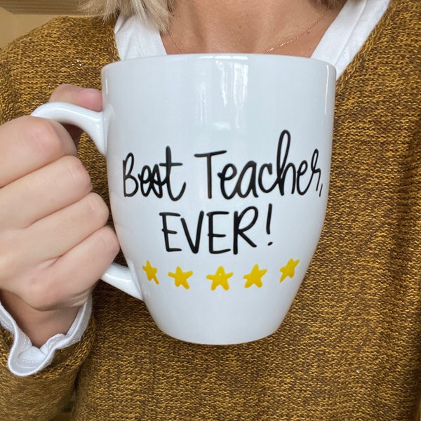 Best Teacher Ever Mug, gift for teacher, end of the year gift, personalized teacher gift