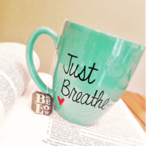 Just breathe mug, inspirational mug, funny coffee mug, funny mug, statement mug, handwritten mug, motivational mug, teacher gift