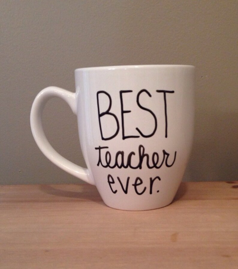 Best Teacher Ever Mug Gift for Teacher End of the Year Gift Etsy