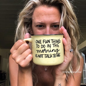 One fun thing to do in the morning is not talk to me mug, funny mom mug, Custom coffee mug, personalized coffee mug, customized mug