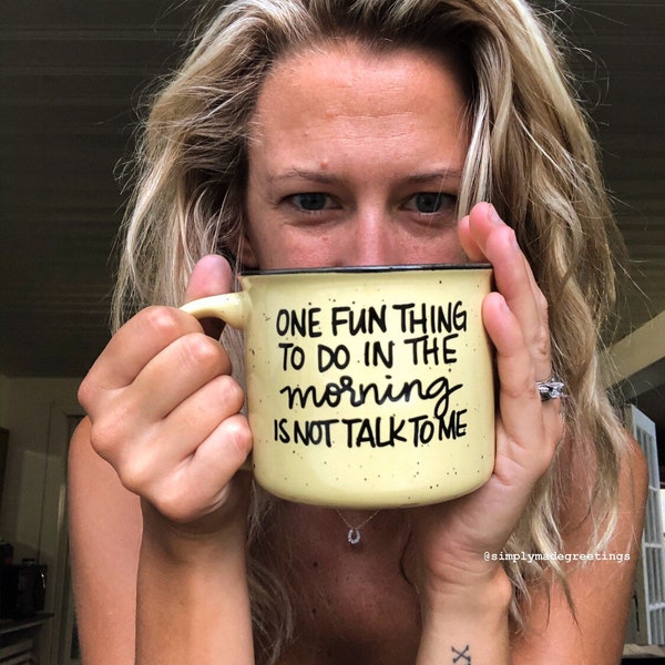 One fun thing to do in the morning is not talk to me mug, funny mom mug, Custom coffee mug, personalized coffee mug, customized mug