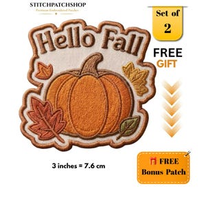 May include: An embroidered patch featuring an orange pumpkin surrounded by autumn leaves and the text Hello Fall. The patch measures 7.6 cm or 3 inches. The design includes a cream background with brown stitching and a set of two patches is included.