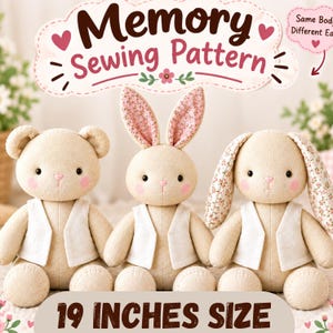 Pode incluir: Um molde de costura para três animais de pelúcia, incluindo um urso e dois coelhos com orelhas forradas de flores. Cada figura veste um colete branco e tem bochechas rosadas. O texto diz Memory Sewing Pattern e 19 INCHES SIZE.