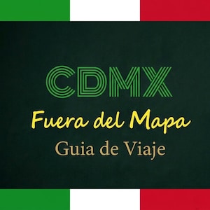 Guia de Viaje CDMX +160 Sitios de interés + QR con acceso a Mapa Interactivo  * CDMX Fuera del Mapa *