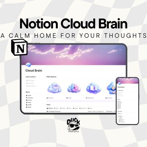 May include: A digital Notion template titled Notion Cloud Brain: A calm home for your thoughts, displayed on a tablet and smartphone. The interface features a purple sunset sky header, cloud icons for PARA method categories, and a duck logo.