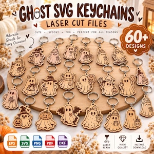 May include: A collection of wooden ghost keychains featuring various engraved designs, including ghosts with pumpkins, hats, and drinks. The image displays text reading GHOST SVG KEYCHAINS, LASER CUT FILES, 60+ DESIGNS, and file formats EPS, SVG, PNG, PDF, and DXF.