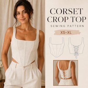 May include: A sewing pattern for a corset crop top in sizes XS-XL. The image displays a beige sleeveless corset top with a square neckline, a pointed hem, and a lace-up back closure. Technical line drawings show the front and back views.