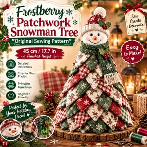 May include: A patchwork snowman tree sewing pattern featuring a finished height of 17.7 inches. The snowman has a white face, orange nose, and a red and white knit hat. The body is constructed from layered fabric triangles in red and green patterns.