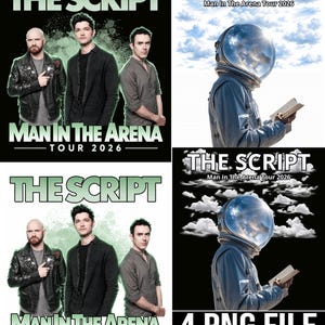 May include: A digital collection of four graphic designs featuring the band The Script for the Man In The Arena Tour 2026. Two designs show three band members, while two show an astronaut holding a book against cloud backgrounds.