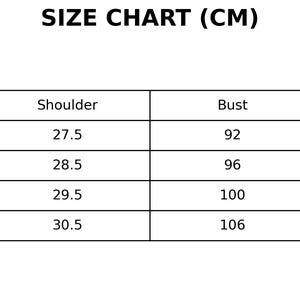 May include: A black and white size chart table with the heading SIZE CHART (CM). The table lists sizes XS, S, M, and L with corresponding measurements in centimeters for shoulder, bust, and length. The values range from 27.5 to 30.5 for shoulder, 92 to 106 for bust, and 47 to 50.5 for length.