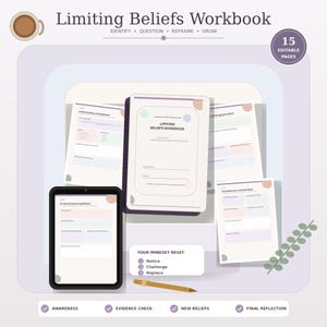 May include: A Limiting Beliefs Workbook with 15 editable pages, featuring a tablet displaying a page, multiple printed sheets with pastel-colored sections, a pencil, and text including "Identify, Question, Reframe, Grow" and "Your Mindset Reset".