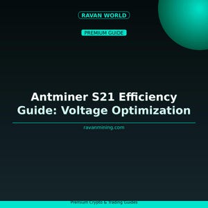 Könnte beinhalten: Ein digitales Dokument mit dem Titel Antminer S21 Efficiency Guide: Voltage Optimization, das den Text Ravan World, Premium Guide und ravanmining.com auf einem dunklen Hintergrund mit einem türkisfarbenen Kreisverlauf oben rechts zeigt.