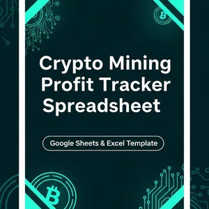 Könnte beinhalten: Eine digitale Vorlage für eine Crypto Mining Profit Tracker Tabelle, kompatibel mit Google Sheets und Excel. Das Design zeigt einen dunklen Hintergrund mit türkisfarbenen Leiterplattenmustern, Bitcoin-Symbolen und dem Text #00e5cc.