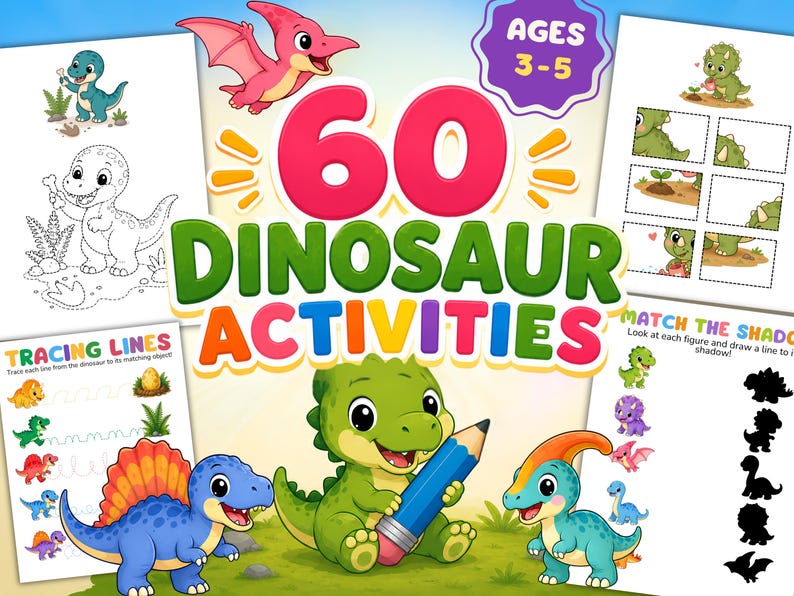 May include: A collection of 60 dinosaur activities for children ages 3-5, featuring colorful illustrations of various dinosaurs, tracing line exercises, matching shadow games, and coloring pages with text that reads 60 DINOSAUR ACTIVITIES.