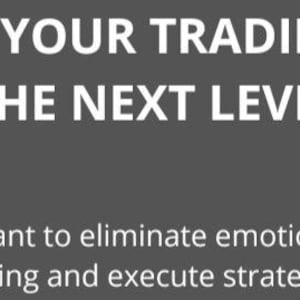 May include: A dark gray rectangular graphic featuring white text that reads: TAKE YOUR TRADING TO THE NEXT LEVEL. Below this, smaller white text states: If you want to eliminate emotions from your trading and execute strategies 24/7,