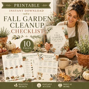 May include: A printable fall garden cleanup checklist featuring 10 pages of organized tasks. The document includes illustrations of pumpkins, garden tools, and herbs, with text reading Fall Garden Cleanup Checklist, Whole Garden Cleanup Checklist, and Tools & Supplies Cleanup.