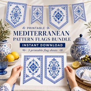 May include: A printable Mediterranean pattern flags bundle featuring blue and white floral designs. The text reads: PRINTABLE MEDITERRANEAN PATTERN FLAGS BUNDLE, INSTANT DOWNLOAD, 3 printable flag sheets. Includes hanging flag bunting and paper sheets.