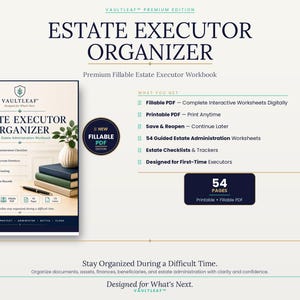May include: A Vaultleaf Estate Executor Organizer workbook featuring a fillable PDF edition. The cover displays the title, a stack of books, and a plant. The layout includes a list of 54 guided worksheets, checklists, and trackers for estate administration.