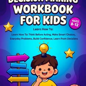 Decision Making Workbook for Kids  Critical Thinking Activities  Problem Solving & Smart Choices Printable Workbook