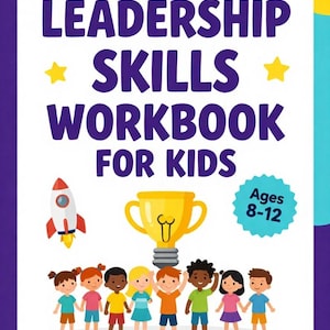 Peut inclure: Une couverture de cahier d'exercices blanche intitulée LEADERSHIP SKILLS WORKBOOK FOR KIDS en violet, avec des étoiles jaunes, une fusée, un trophée doré et huit enfants divers. Un badge bleu indique Ages 8-12 et le logo FutureMindCo est en bas.