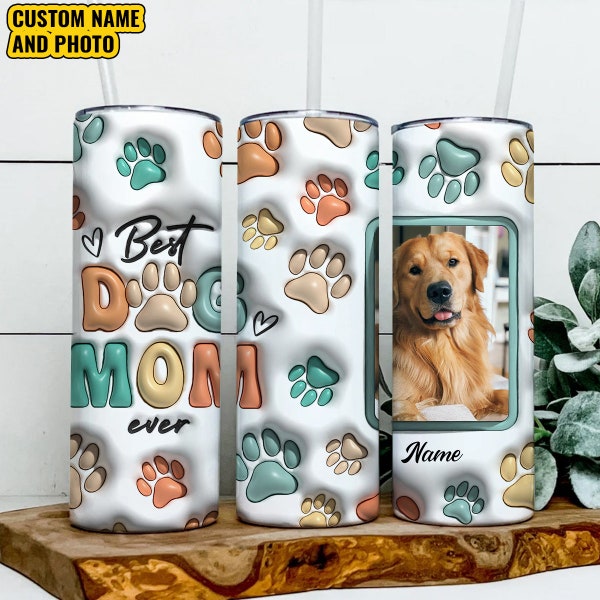 3D Best Dog Mom Ever 20oz Skinny Tumbler Wrap PNG, 3D Dog Mom With Photo Design Instant File Digital, Download PNG,  Dog Mom Gift