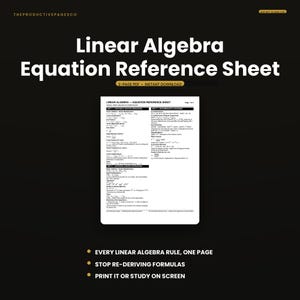May include: A digital Linear Algebra Equation Reference Sheet in a 2-page PDF format. The document features black text on a white background, detailing mathematical formulas, vectors, matrix operations, determinants, and inverses for study.
