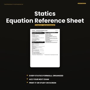 May include: A digital Statics Equation Reference Sheet document featuring black text on a white background. The header reads Statics Equation Reference Sheet, followed by organized physics formulas including force vectors, particle equilibrium, and moments.