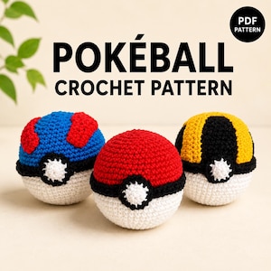 May include: Three spherical crochet items resembling Pokeballs, each featuring a central white button detail. One is red and white, one is blue and red with white, and one is yellow and black with white. Text reads POKEBALL CROCHET PATTERN PDF PATTERN.