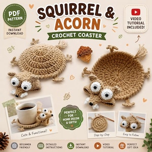 Könnte beinhalten: Eine Häkelanleitung für Eichhörnchen- und Eichel-Untersetzer mit dem Text SQUIRREL & ACORN CROCHET COASTER, PDF PATTERN, INSTANT DOWNLOAD und VIDEO TUTORIAL INCLUDED. Das Bild zeigt zwei hellbraune Untersetzer in Eichhörnchenform und eine kleine braune Eichel.