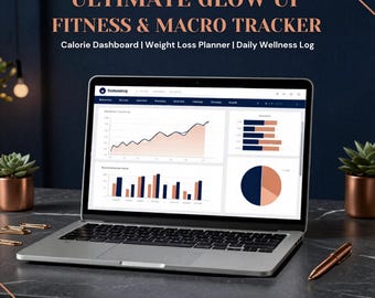 May include: A silver laptop displaying the Ultimate Glow Up Fitness & Macro Tracker, a digital dashboard with line graphs, bar charts, and a pie chart. The screen shows Calorie Dashboard, Weight Loss Planner, and Daily Wellness Log text.