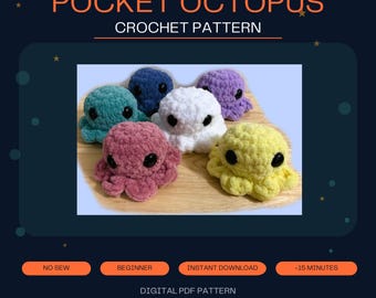 May include: A digital PDF crochet pattern titled POCKET OCTOPUS featuring six small, plush, handmade octopus toys in teal, dark blue, white, purple, pink, and yellow. Each octopus has large black safety eyes and a textured, soft yarn finish.