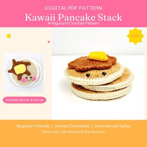 May include: A digital PDF pattern for a Kawaii Pancake Stack amigurumi crochet project. The image displays a stack of three crocheted pancakes with a yellow butter pat on top, featuring black bead eyes, pink cheeks, and a small stitched smile.