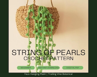 May include: A crochet string of pearls plant in a woven basket with the text STRING OF PEARLS CROCHET PATTERN, BEGINNER, INSTANT DOWNLOAD, DIGITAL PDF, Faux Hanging Plant | Trailing Vine Botanical, Never kill a houseplant again!