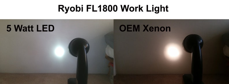 May include: A side-by-side comparison of two different light sources. On the left, a 5 Watt LED light illuminates a white surface. On the right, an OEM Xenon light illuminates a white surface. Both lights are attached to a black Ryobi FL1800 work light.
