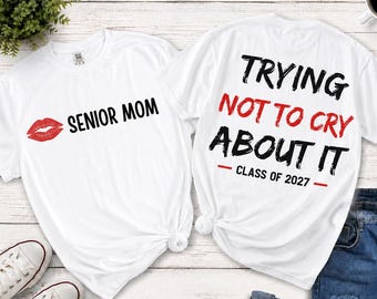 Mamá de último año PNG Clase de 2027, Intentando no llorar por ello png, Intentando no llorar por ello svg, Intentando no llorar por ello camiseta Descarga digital