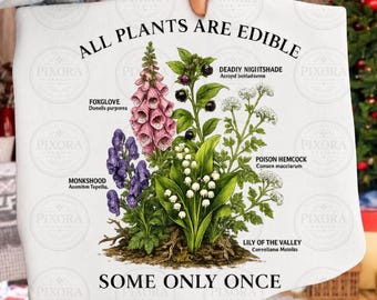 Plantas venenosas PNG, Todas las plantas son comestibles, algunas solo una vez PNG, Botánica vintage PNG, Sublimación para amantes de las plantas, Jardinería PNG Descarga digital