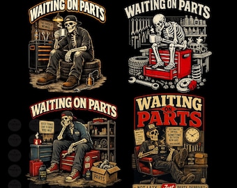 Paquete de 4 imágenes PNG de "Esperando piezas", diseño divertido de camiseta de esqueleto mecánico, imágenes prediseñadas de sublimación para reparación de automóviles, regalo PNG para papá de taller, descarga digital.