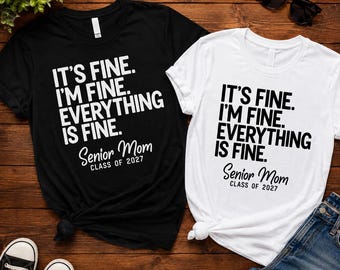 Está bien, estoy bien, todo está bien, mamá de último año, promoción de 2027 PNG, Está bien, estoy bien, todo está bien, mamá de último año, promoción de 2027 camiseta