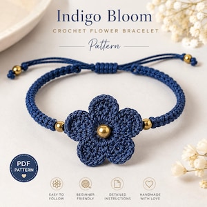 Może przedstawiać: Ciemnoniebieska bransoletka z szydełkowym kwiatem, centralnym złotym koralikiem i regulowanym sznurkiem. Tekst głosi Indigo Bloom Crochet Flower Bracelet Pattern, PDF Pattern, Easy to Follow, Beginner Friendly, Detailed Instructions, Handmade with Love.
