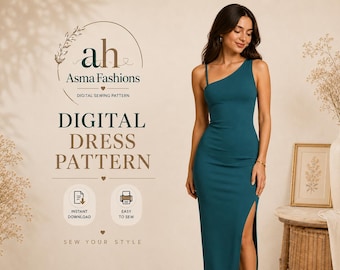 May include: A digital sewing pattern for a teal, floor-length, one-shoulder dress with a side slit. The text reads: ah Asma Fashions, DIGITAL SEWING PATTERN, INSTANT DOWNLOAD, EASY TO SEW, SEW YOUR STYLE. The design features a fitted silhouette.