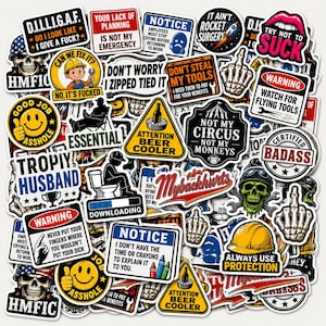 May include: A collection of assorted vinyl stickers featuring various humorous and sarcastic slogans, warning signs, and graphic illustrations including skulls, smiley faces, middle finger gestures, and construction-themed imagery with bold text.