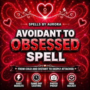 Avoidant To Obsessed Love Spell | From Cold & Distant To Deeply Attached, Attraction Ritual, Obsession Spell | Spells By Aurora