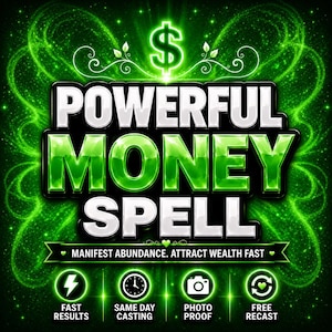 Pode incluir: Um gráfico digital com fundo verde brilhante apresentando o texto POWERFUL MONEY SPELL em letras grandes brancas e verdes. Abaixo, uma faixa diz MANIFEST ABUNDANCE. ATTRACT WEALTH FAST. Quatro ícones indicam FAST RESULTS, SAME DAY CASTING, PHOTO PROOF e FREE RECAST.