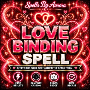 Peut inclure: Un graphique numérique sur fond rouge et noir avec des cœurs lumineux et le texte Spells By Aurora, LOVE BINDING SPELL, et DEEPEN THE BOND. STRENGTHEN THE CONNECTION. Inclut des icônes pour résultats rapides, exécution le jour même, preuve photo et refonte gratuite.