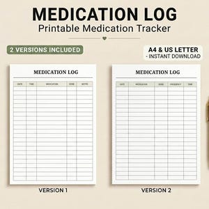 Może przedstawiać: Drukowalny dziennik leków zawierający dwa różne układy stron oznaczone jako Version 1 i Version 2. Tekst zawiera napisy MEDICATION LOG, Printable Medication Tracker, 2 VERSIONS INCLUDED oraz A4 & US LETTER - INSTANT DOWNLOAD.