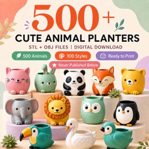 May include: A digital collection of 500+ cute animal planters featuring STL and OBJ files for 3D printing. The graphic displays various colorful animal-shaped pots including a cat, rabbit, panda, fox, bear, elephant, lion, owl, penguin, toucan, and swan.